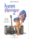 Cover for Le plastique c'est fantastique (Éditions de l'éveil, 2017 series) #2
