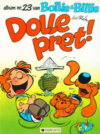 Cover Thumbnail for Bollie & Billie (Dargaud Benelux, 1988 series) #23 - Dolle pret!