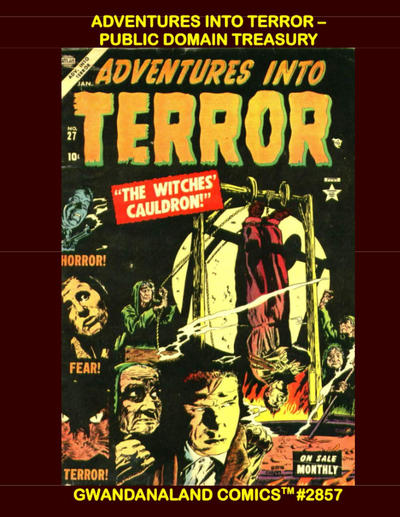 Cover for Gwandanaland Comics (Gwandanaland Comics, 2016 series) #2857 - Adventures into Terror - Public Domain Treasury