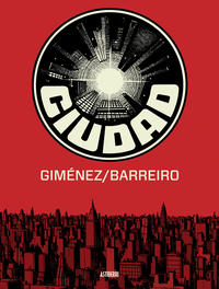 Cover Thumbnail for Ciudad (Astiberri Ediciones, 2015 series) 