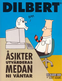 Cover Thumbnail for En Dilbert®-bok: Åsikter utvärderas medan ni väntar (Bonnier Carlsen, 1999 series) 