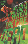 Cover Thumbnail for We Only Find Them When They're Dead (2020 series) #5