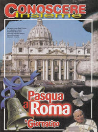 Cover Thumbnail for Supplementi a  Il Giornalino (Edizioni San Paolo, 1982 series) #16/2003 - Conoscere Insieme - Pasqua a Roma