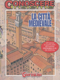 Cover Thumbnail for Supplementi a  Il Giornalino (Edizioni San Paolo, 1982 series) #21/2003 - Conoscere Insieme - La città medioevale