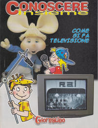 Cover Thumbnail for Supplementi a  Il Giornalino (Edizioni San Paolo, 1982 series) #17/2004 - Conoscere Insieme - Come si fa la televisione