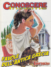Cover Thumbnail for Supplementi a  Il Giornalino (Edizioni San Paolo, 1982 series) #50/2005 - Conoscere Insieme - Favole dell' antica Grecia