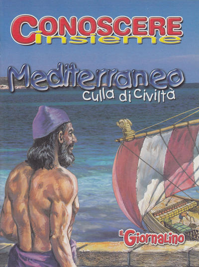 Cover for Supplementi a  Il Giornalino (Edizioni San Paolo, 1982 series) #48/2004 - Conoscere Insieme - Mediterraneo  culla della civiltà