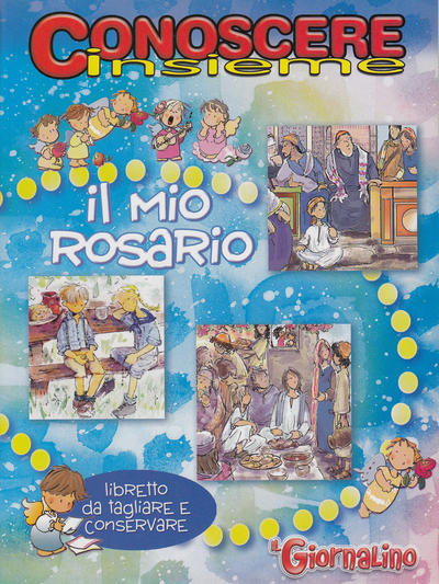 Cover for Supplementi a  Il Giornalino (Edizioni San Paolo, 1982 series) #14/2004 - Conoscere Insieme - Il mio Rosario
