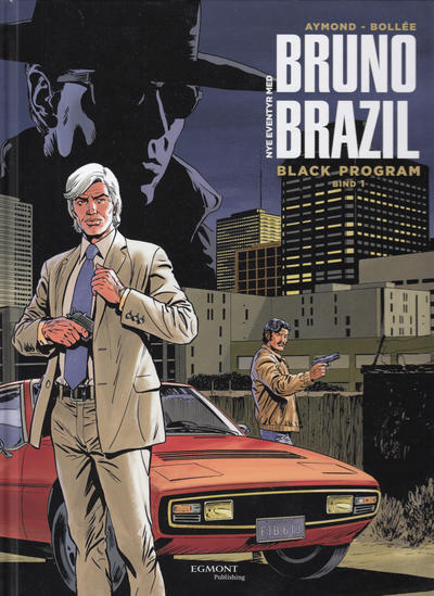 Cover for Bruno Brazil (Hjemmet / Egmont, 2020 series) #1 - Black Program [Bokhandelutgave]
