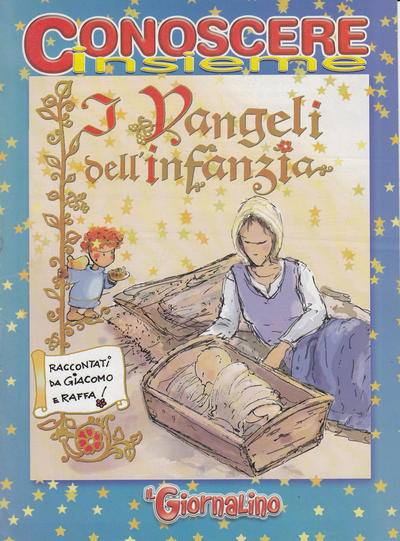 Cover for Supplementi a  Il Giornalino (Edizioni San Paolo, 1982 series) #51/2004 - Conoscere Insieme - I Vangeli dell' infanzia