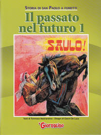 Cover Thumbnail for Supplementi a  Il Giornalino (Edizioni San Paolo, 1982 series) #14/2008 - Storia di San Paolo a Fumetti - Il passato nel futuro  1