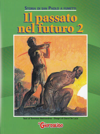 Cover for Supplementi a  Il Giornalino (Edizioni San Paolo, 1982 series) #15/2008 - Storia di San Paolo a Fumetti - Il passato nel futuro  2