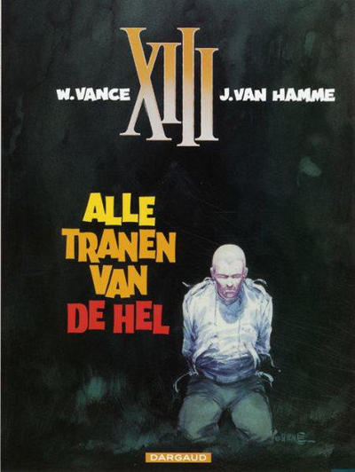 Cover for XIII (Dargaud Benelux, 1984 series) #3 - Alle tranen van de hel [Herdruk 2004]