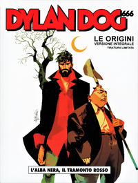 Cover Thumbnail for Dylan Dog (Sergio Bonelli Editore, 1986 series) #402 - L'alba nera, Il tramonto rosso [Le origini versione integrale]