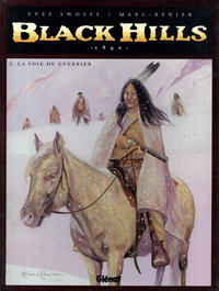 Cover Thumbnail for Black Hills 1890 (Glénat, 1999 series) #2 - La voie du guerrier