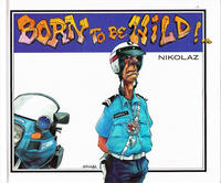 Cover Thumbnail for Born to be wild!... (Mondria, 1996 series) 