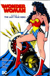 Cover for Wonder Woman (DC, 2020 series) #1 - The Last True Hero