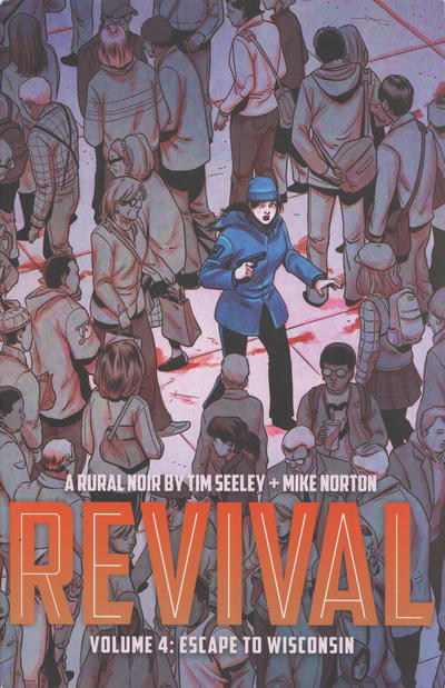 Cover for Revival (Image, 2012 series) #4 - Escape to Wisconsin
