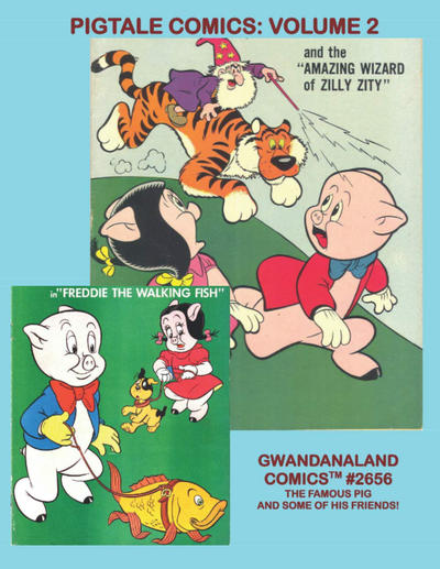 Cover for Gwandanaland Comics (Gwandanaland Comics, 2016 series) #2656 - Pigtale Comics: Volume 2
