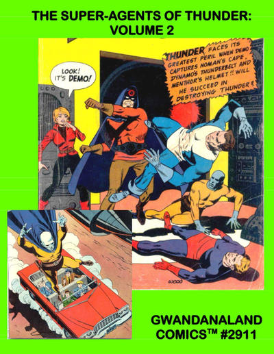 Cover for Gwandanaland Comics (Gwandanaland Comics, 2016 series) #2911 - The Super-Agents of Thunder: Volume 2