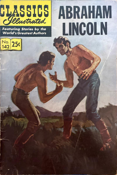 Cover for Classics Illustrated (Gilberton, 1947 series) #142 - Abraham Lincoln [HRN 169]