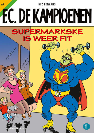 Cover for F.C. De Kampioenen (Standaard Uitgeverij, 1997 series) #67 - Supermarkske is weer fit [Herdruk 2021]
