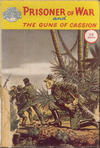 Cover for Picture Stories of World War II (Pearson, 1960 series) #4 - Prisoner of War and The Guns of Cassion [Australia]