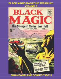 Cover Thumbnail for Gwandanaland Comics (Gwandanaland Comics, 2016 series) #3013 - Black Magic Magazine Treasury: Volume 5