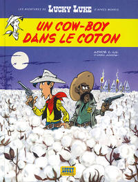 Cover Thumbnail for Les aventures de Lucky Luke d'après Morris (Lucky Comics, 2004 series) #9 - Un cow-boy dans le coton