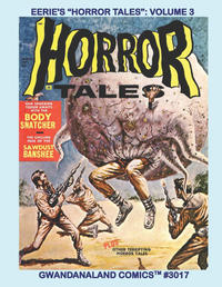 Cover Thumbnail for Gwandanaland Comics (Gwandanaland Comics, 2016 series) #3017 - Eerie's "Horror Tales": Volume 3