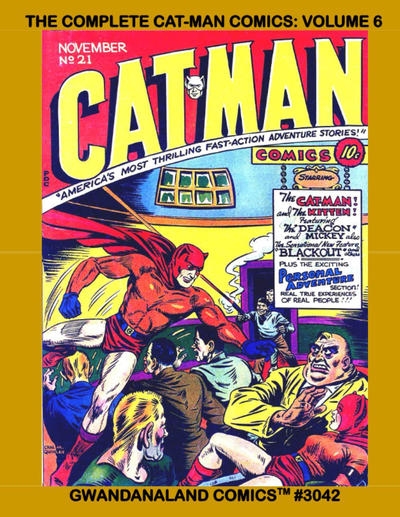 Cover for Gwandanaland Comics (Gwandanaland Comics, 2016 series) #3042 - The Complete Cat-Man Comics: Volume 6