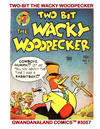 Cover for Gwandanaland Comics (Gwandanaland Comics, 2016 series) #3057 - Two-Bit the Wacky Woodpecker