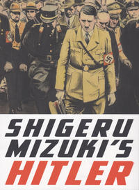 Cover Thumbnail for Shigeru Mizuki's Hitler (Drawn & Quarterly, 2015 series) 