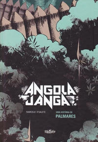 Cover Thumbnail for Angola Janga: Uma História de Palmares (Veneta, 2017 series) 
