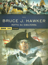 Cover Thumbnail for Historica (Mondadori, 2012 series) #28 - Bruce J. Hawker  Rotta su Gibilterra
