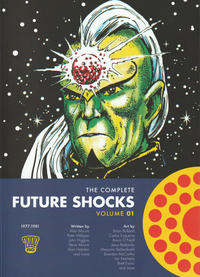 Cover Thumbnail for The Complete Future Shocks (Rebellion, 2018 series) #1