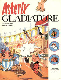 Cover Thumbnail for Un' avventura di Asterix (Mondadori, 1968 series) #[6] - Asterix Gladiatore