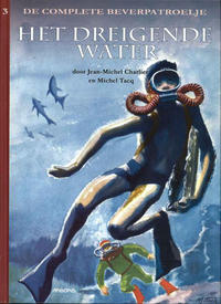 Cover Thumbnail for De complete Beverpatroelje (Arboris, 2014 series) #3 - Het dreigende water