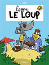 Cover for Ésope le loup (Kennes, 2021 series) #2 - Touti rikiki maousse costo