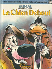 Cover Thumbnail for Une enquête de l'inspecteur Canardo (Casterman, 1981 series) #1 - Le chien debout