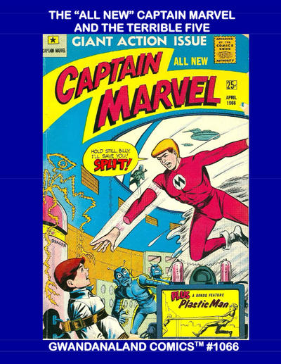 Cover for Gwandanaland Comics (Gwandanaland Comics, 2016 series) #1066 - The "All-New" Captain Marvel and the Terrible Five