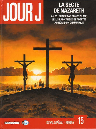 Cover for Jour J (Delcourt, 2010 series) #15 - La secte de Nazareth