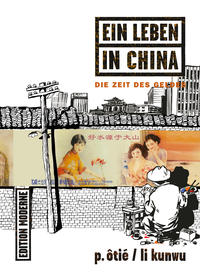 Cover Thumbnail for Ein Leben in China (Edition Moderne, 2012 series) #3 - Die Zeit des Geldes