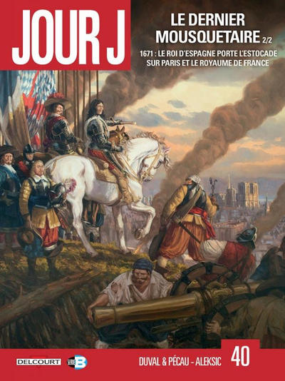 Cover for Jour J (Delcourt, 2010 series) #40 - Le dernier mousquetaire 2/2