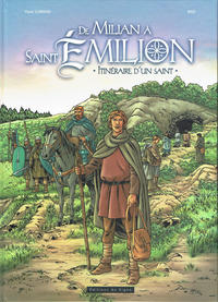 Cover Thumbnail for De Milian à Saint Émilion - Itinéraire d'un saint (Éditions du Signe, 2013 series) 