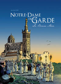 Cover Thumbnail for Notre-Dame de la Garde (Éditions du Signe, 2014 series) 