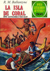 Cover for Joyas Literarias Juveniles (Editorial Bruguera, 1970 series) #42 - La isla de coral