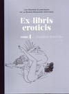 Cover for Les Grands Classiques de la Bande Dessinée érotique (Hachette, 2016 series) #30 - Ex-libris eroticis 1