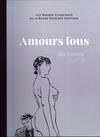 Cover for Les Grands Classiques de la Bande Dessinée érotique (Hachette, 2016 series) #43 - Amours fous