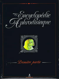 Cover Thumbnail for Encyclopédie aphrodisiaque (Glénat, 1987 series) #1